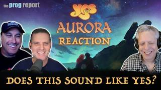 Download Lagu Yes 'Aurora' Reaction: Does the new song sound like Yes?