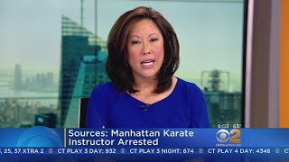 Sources: Manhattan Karate Instructor Arrested On Sex Charges