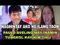 Paulo avelino may inamin tungkol kay kim chiu paulo naghintay pala kay kim ng ilang taon