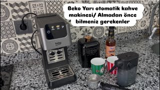 Beko Yarı Otomatik Kahve Makinesi Almadan Önce Bilmeniz Gerekenler Merak Edilen Sorular
