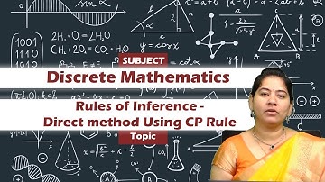 LEC13| Discrete mathematics | Rules of Inference - Direct method Using CP Rule by Ms. D. Srivalli