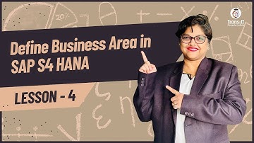 Lecture 4: How to create or Define Business area | SAP FICO | SAP S4 HANA | SAP Tutorials