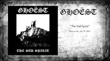 Ghoëst   The Sad Spirit 2023, dungeon synth, dungeon doom