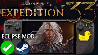 Clair Obscur Expedition 33 Steam Deck v1.5.2 Performance: Eclipse Mod + Lossless Scaling + Setup