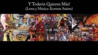 Vignette de la vidéo "Los Gardelitos - Y Todavía Quieren Mas - Fiesta Sudaka"