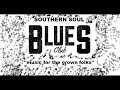 Southern Soul "Blues Club" By Frederick Geason