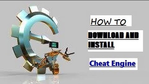 HOW TO DOWNLOAD & INSTALL CHEAT ENGINE