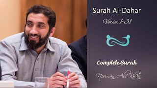 Surah Dahr | Verse: 1-31 (Complete) | Nouman Ali Khan