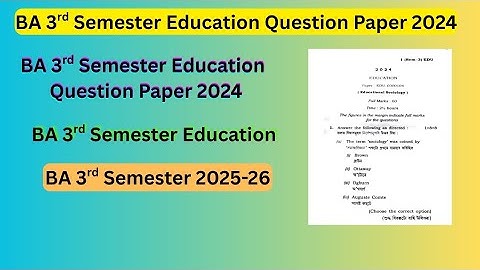 BA 3rd semester Education question paper 2024 | BA 3rd sem Education | BA 3rd semester Education 