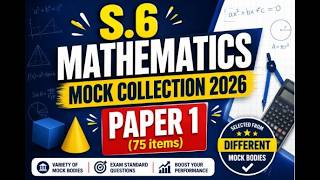 S.6 Mathematics Mock Collection 2026 (75 Items) | Wakissha, KAMSSA, WAKATA, JJEB, MATIGO, UMTA, UTEC screenshot 5