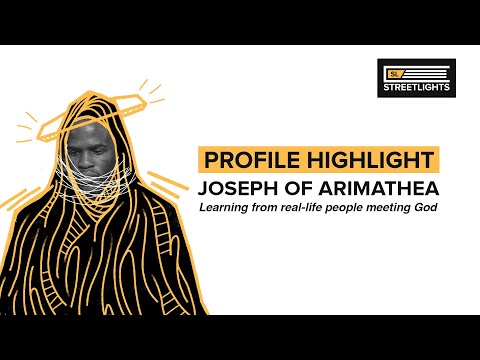 Joseph of Arimathea | New Testament Character Profiles