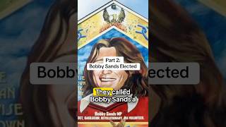 Part 2: Bobby Sands Elected Bobby Sands, Hunger Strike Ireland, H Blocks Long Kesh, Irish Republican
