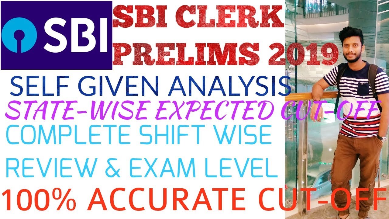 SBI CLERK PRELIMS 2019 STATE-WISE EXPECTED CUT-OFF | SHIFT WISE EXAM ANALYSIS & QUESTION LEVEL