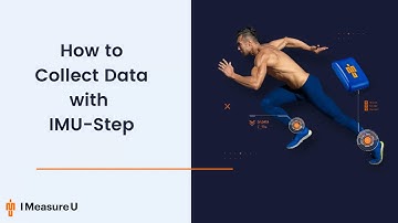 How to Collect Data with IMU-Step