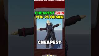 Cheapest Skin In You Vs Homer