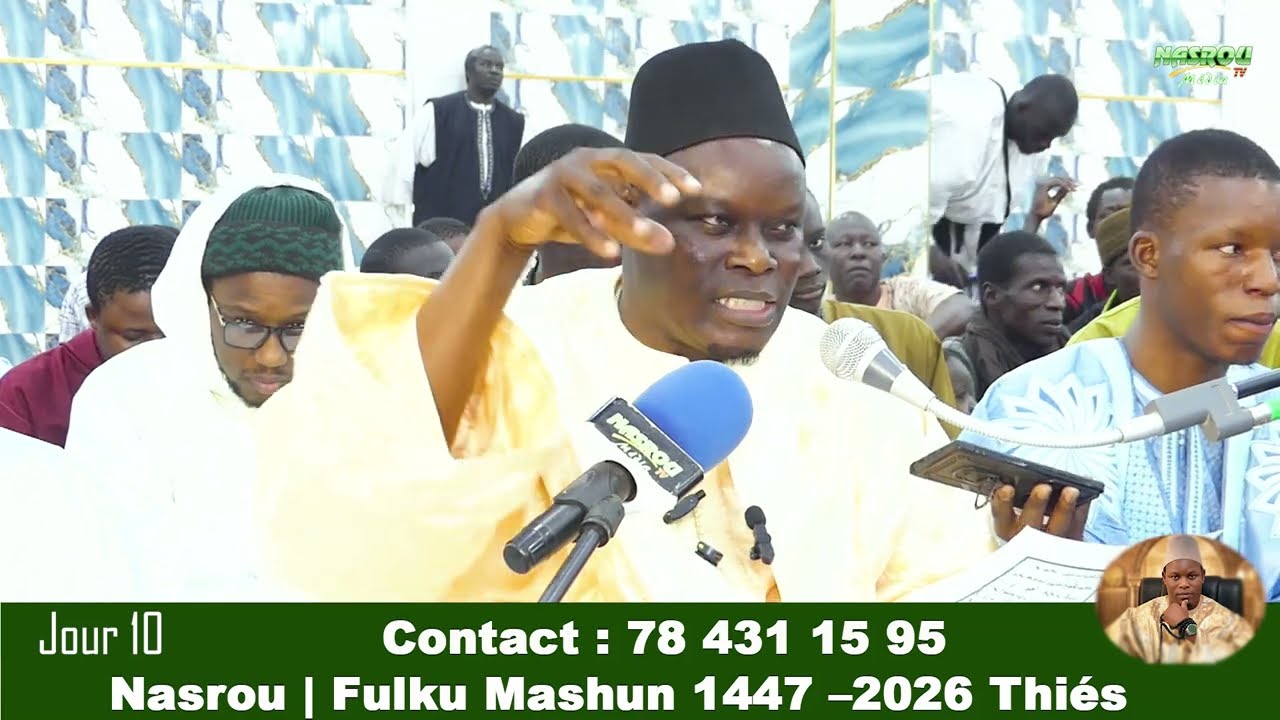 Foulkou Mashun 1447h 2026 a Nasrou Transcription en Wolof par Serigne Assane Kane Nasrou Jour 10
