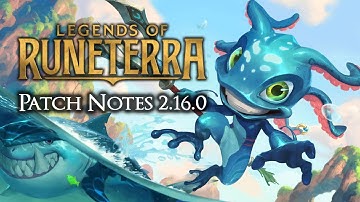 My 2.16.0 Patch Notes Review | Legends of Runeterra