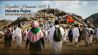 Riyadlol Hasanah'15 - Hendra Pojex (Lyric)