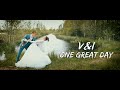 V&amp;I_One great day (Весільний кліп)