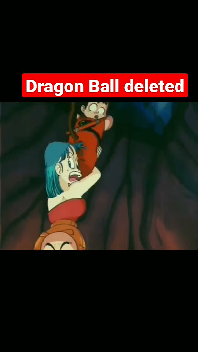 dragon Ball deleted#dragonballz #dragonbollsuper#goku #youtube#shots#shorts #short