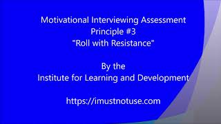 Motivational Interviewing: Roll with Resistance