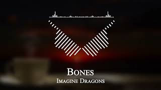 Imagine Dragons - Bones