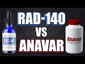 Rad140 vs anavar  which one is better