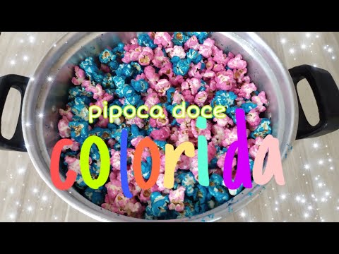 como fazer Pipoca doce colorida sem pipoqueira #pipocadoce