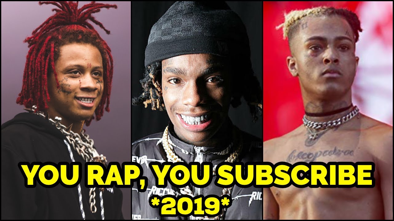 YOU RAP, YOU SUBSCRIBE 2019!🔥 ( DaBaby, YNW Melly, Trippie Redd, Polo G ...