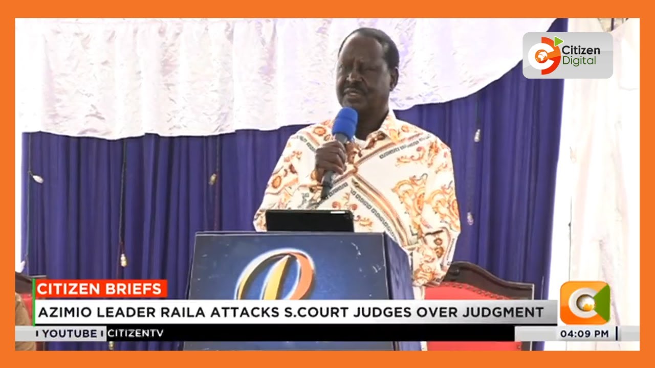 Azimio Raila R Azimio leader Raila attacks Supreme Court judges over judgment - YouTube