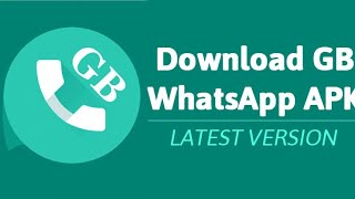GBWhatsApp APK Download v17.76 Official (Anti-Ban) May 2024 (Login Fixed) screenshot 1