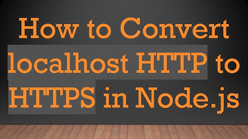 How to Convert localhost HTTP to HTTPS in Node.js
