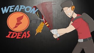 TF2 New Weapon Ideas: Scout