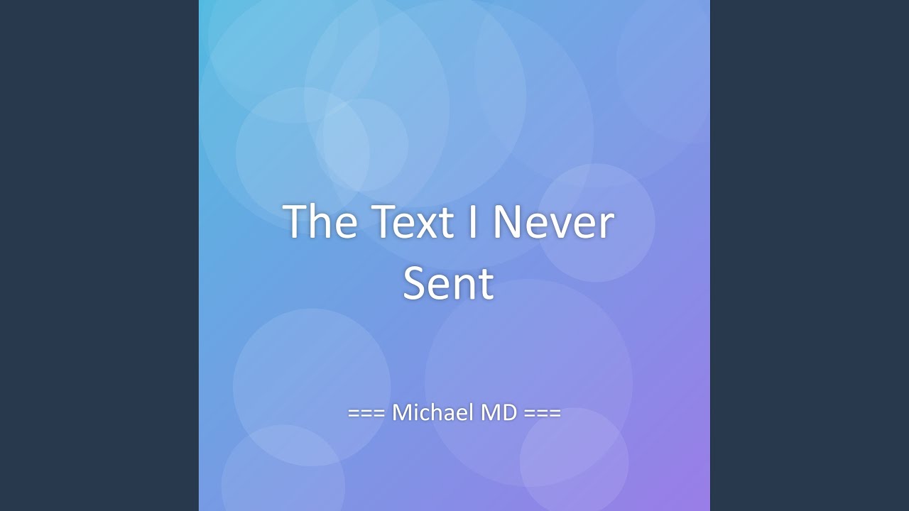 The Text I Never Sent