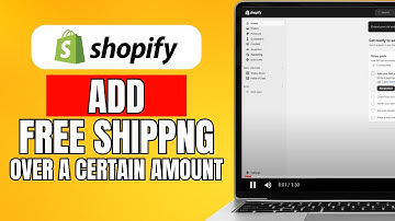 How To Add Free Shipping Over A Certain Amount On Shopify (2024) Quick Guide