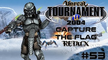 Unreal Tournament 2004 - Capture the Flag REDUX #53