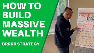 How To Build Massive Wealth Using The BRRRR Strategy