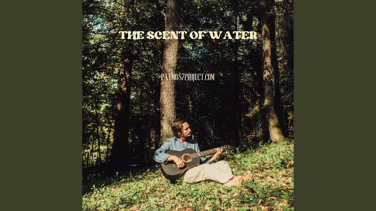 The scent of water YouTube