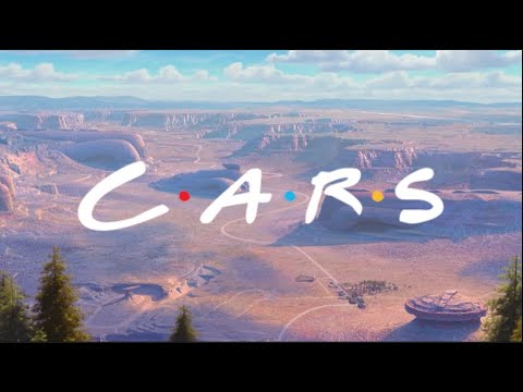 Pixar Cars Intro (Friends Style) - YouTube