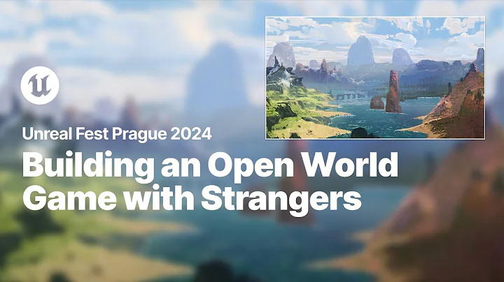 How to Build an Open World Game with 4,000 Strangers | Unreal Fest 2024