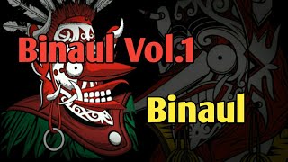 Binaul - Binaul - Album Binaul Vol.1