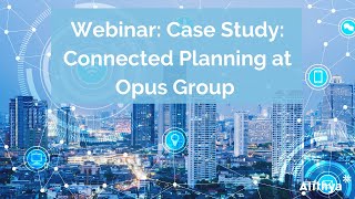 Case Study: Connected Planning at Opus Group screenshot 5