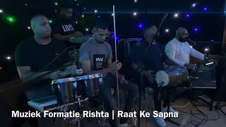 Muziek Formatie Rishta - Raat Ke Sapna