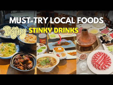 Beijing’s Must Eat Foods — From Roast Duck to the Funkiest Drink Ever!