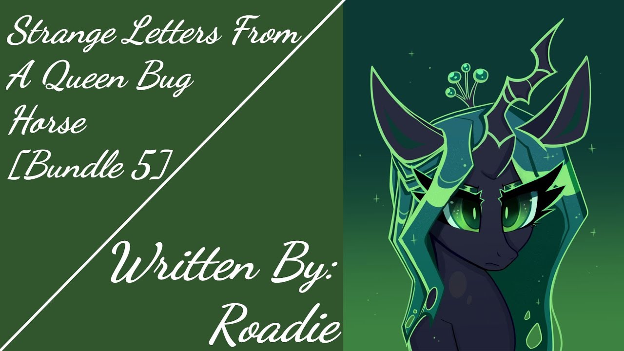 Strange Letters From A Queen Bug Horse [Bundle 5] (Fanfic Reading ...