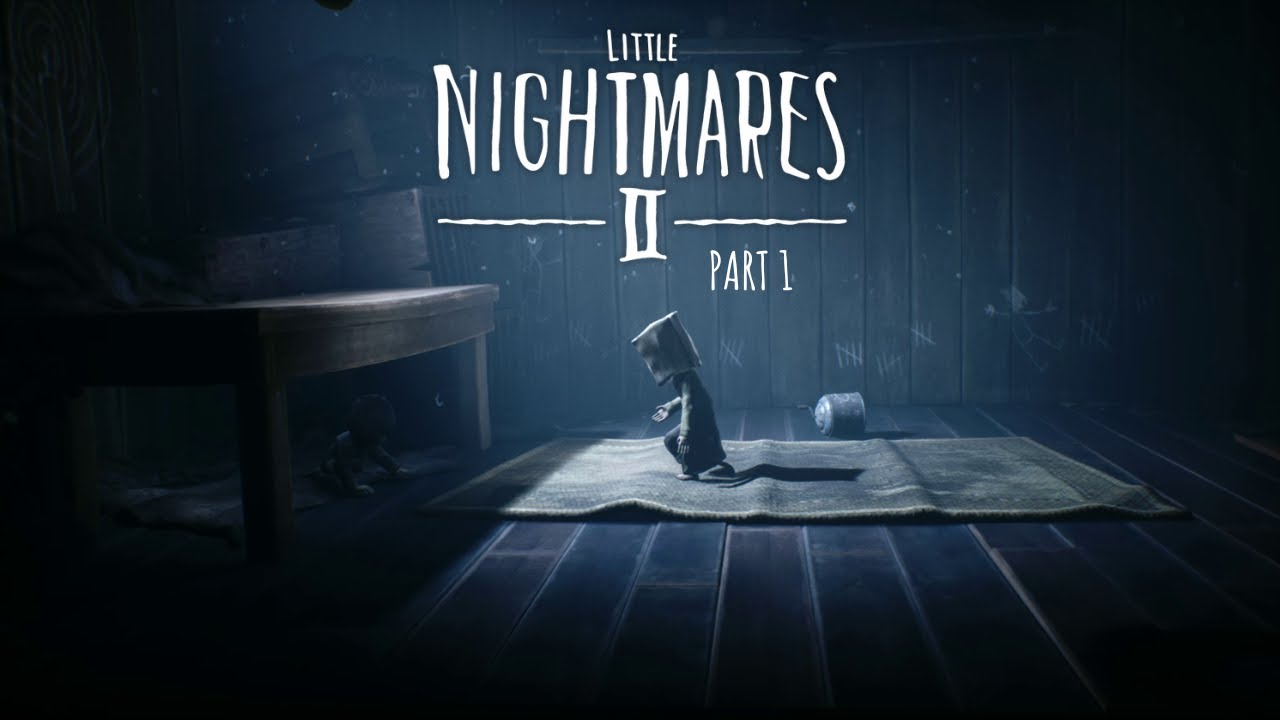 Why Does Everyone Hate These Kids? | Little Nightmares 2 First Playthrough Part 1