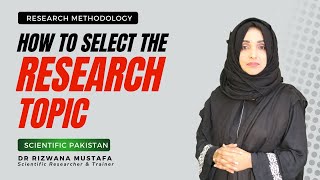 How to Select/Find/Write the Research Topic || Complete Steps || Dr. Rizwana | Urdu/Hindi