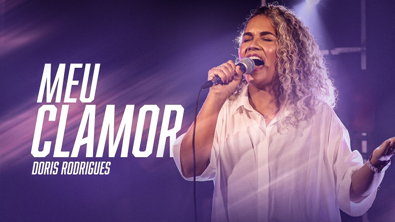 Meu Clamor - Doris Rodrigues / Sons de Sião (Ao Vivo)
