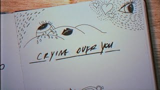 Video voorbeeld van "The Band CAMINO & Chelsea Cutler - Crying Over You (Lyric Video)"