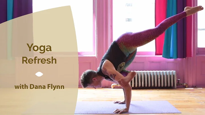 Yoga Refresh Course with Dana Flynn